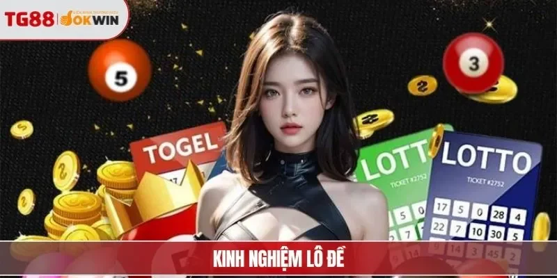 kinh nghiệm lô đề